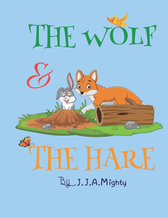 Knjiga Wolf and The Hare! Josie Jermaine Mighty