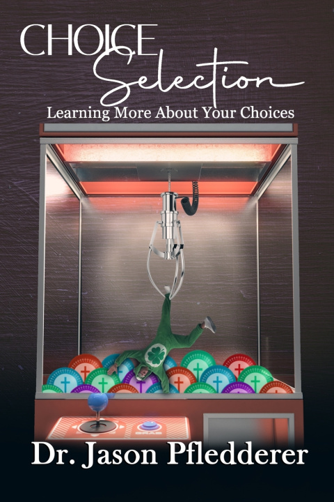 Knjiga Choice Selection Jason Pfledderer