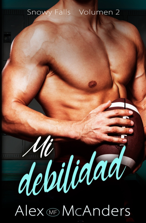 Knjiga Mi debilidad Alex (Mf) McAnders