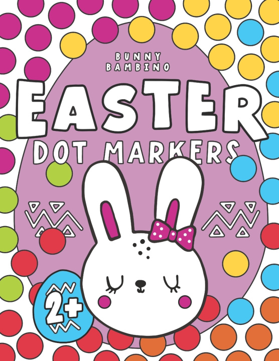 Książka Easter Dot Markers Easter Basket Stuffers Bunny Bambino