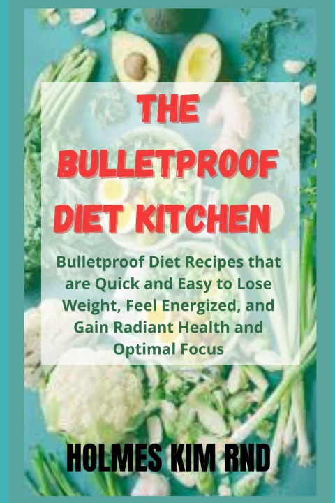 Knjiga Bulletproof Diet Kitchen Holmes Kim Rnd