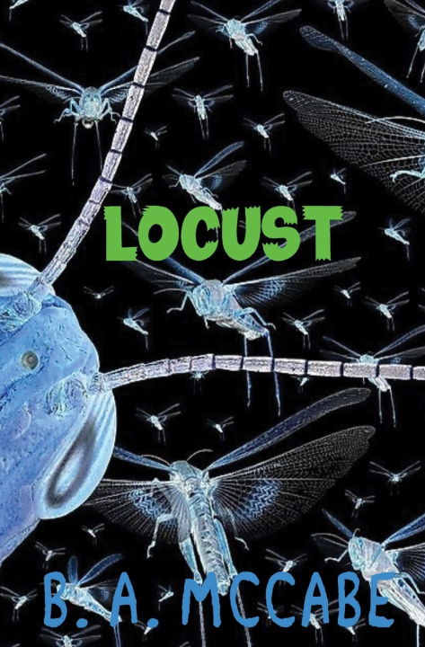 Knjiga Locust B A McCabe