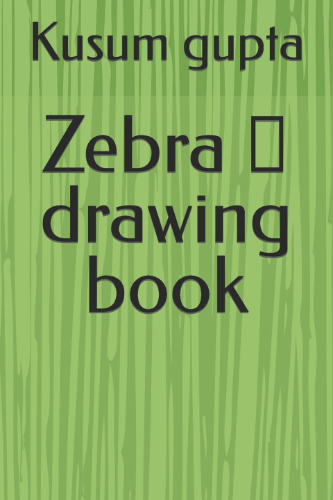 Knjiga Zebra Kusum Gupta