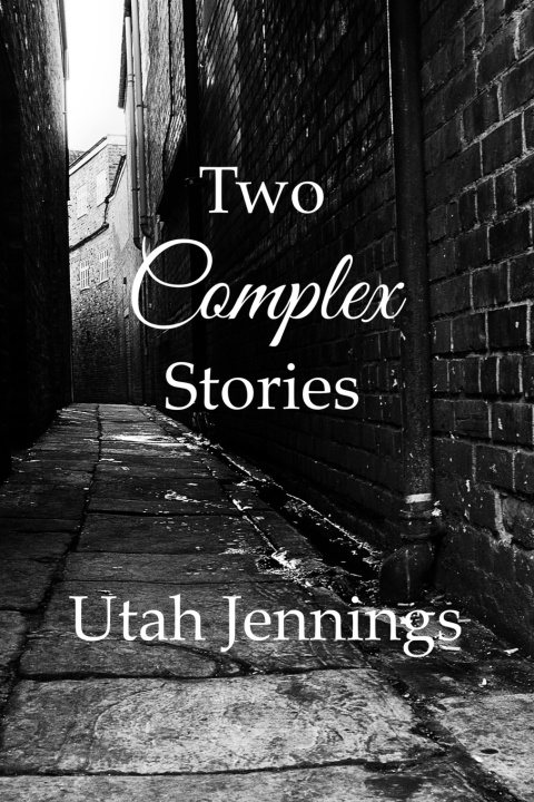 Knjiga Two Complex Stories Utah Jennings