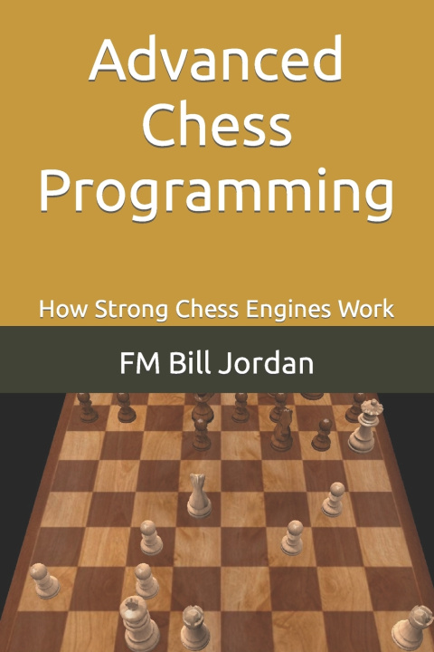 Knjiga Advanced Chess Programming Fm Bill Jordan