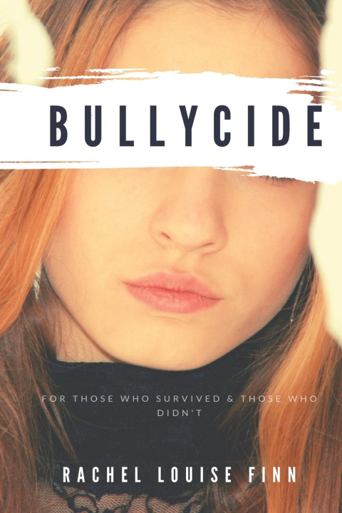 Knjiga Bullycide Rachel Louise Finn