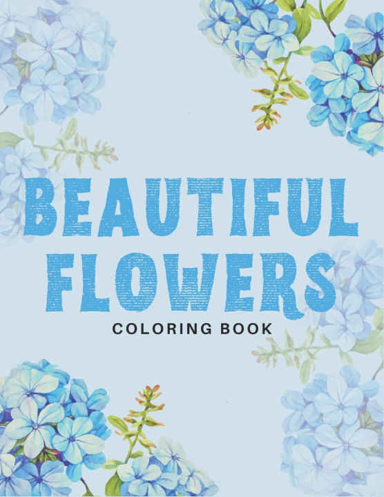 Buch Beautiful Flowers Coloring Book Ta Coloring