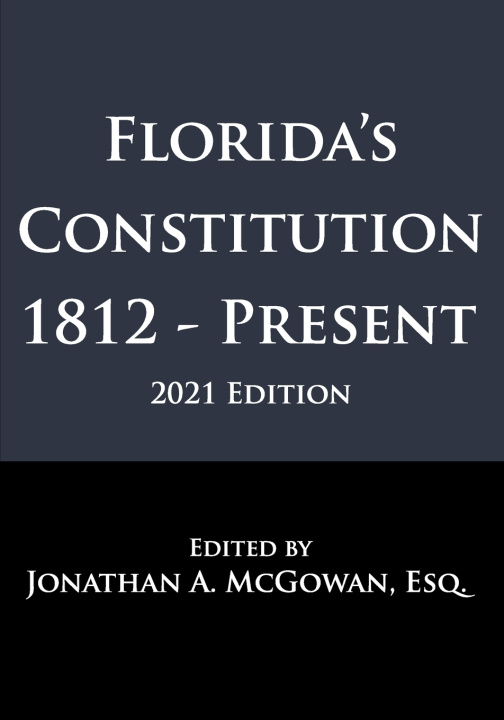 Knjiga Florida's Constitution Jonathan A McGowan