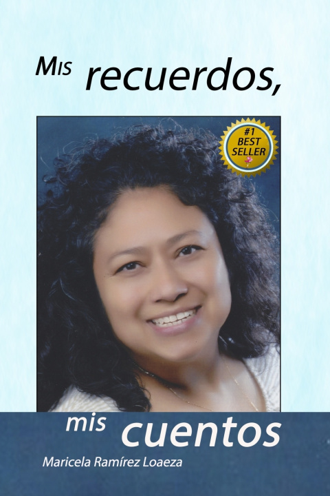 Knjiga Mis recuerdos, Maricela Ramirez Loaeza