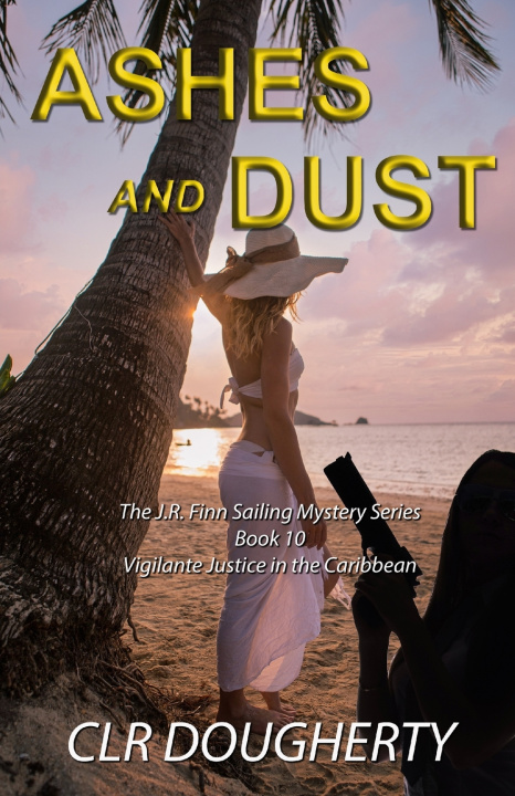 Knjiga Ashes and Dust Charles Dougherty
