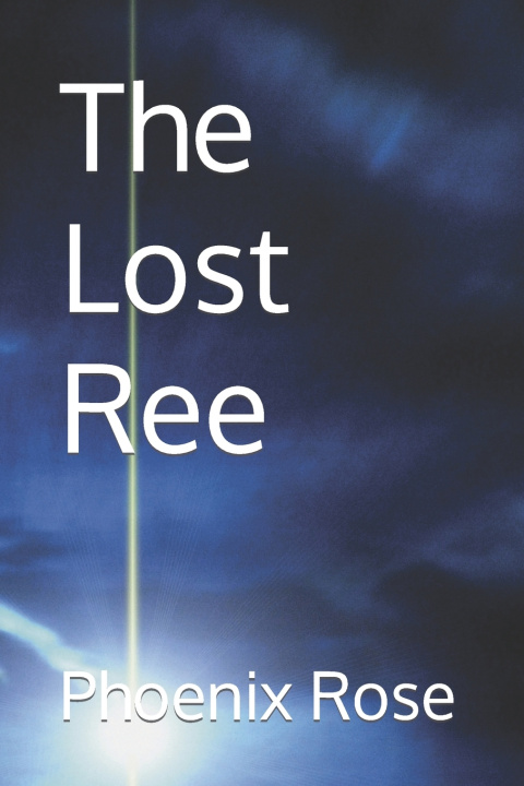 Knjiga Lost Ree Phoenix Rose