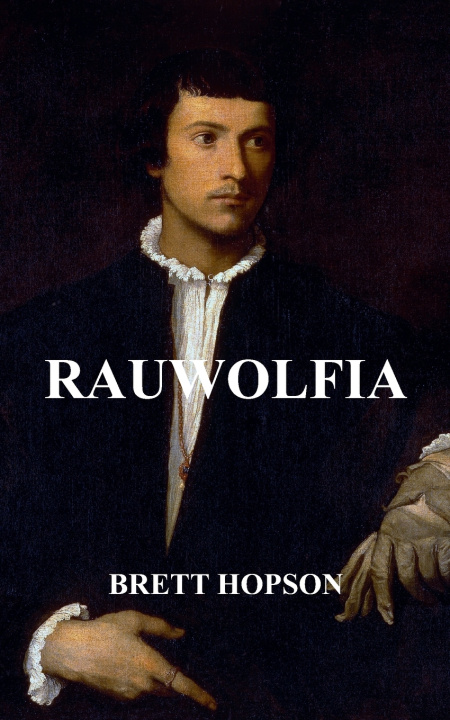 Knjiga Rauwolfia Brett Hopson