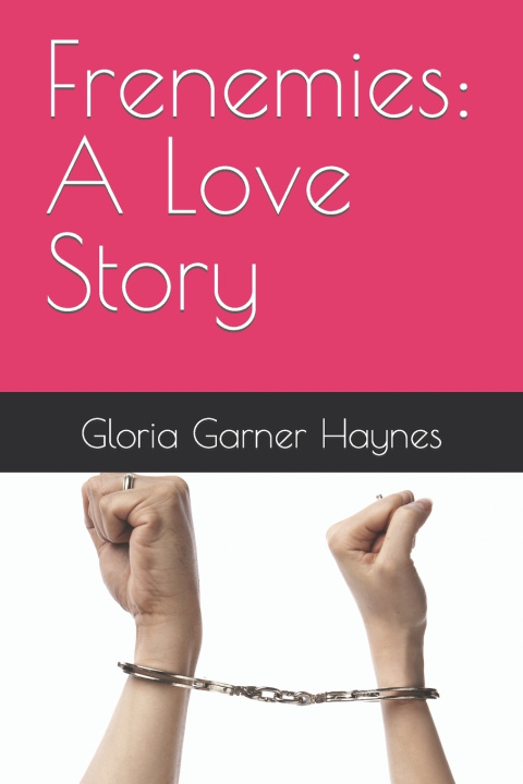 Knjiga Frenemies Gloria Garner Haynes