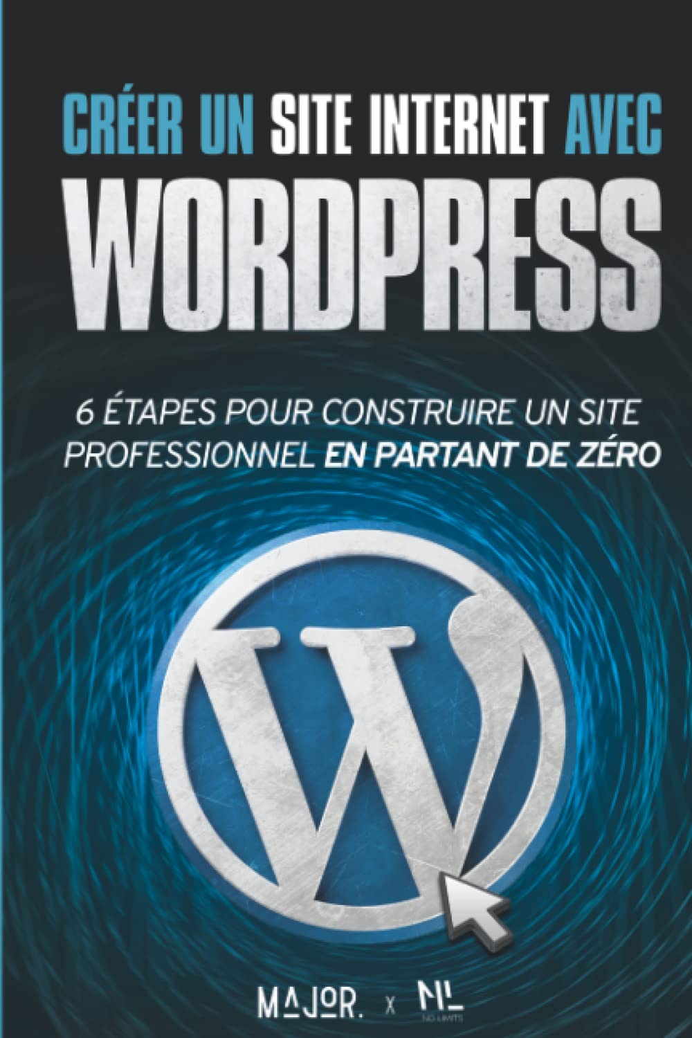 Kniha Creer un site Internet avec WordPress No Limits Books