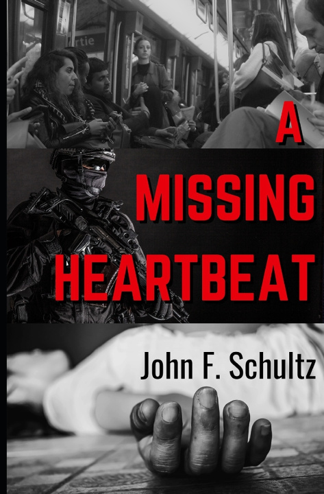 Knjiga Missing Heartbeat John F Schultz