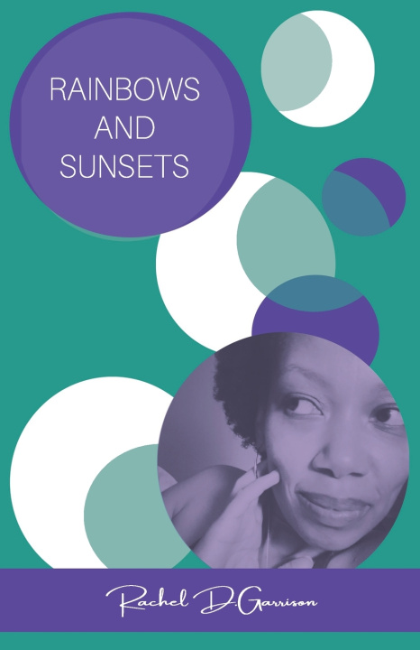 Buch Rainbows and Sunsets Rachel D Garrison