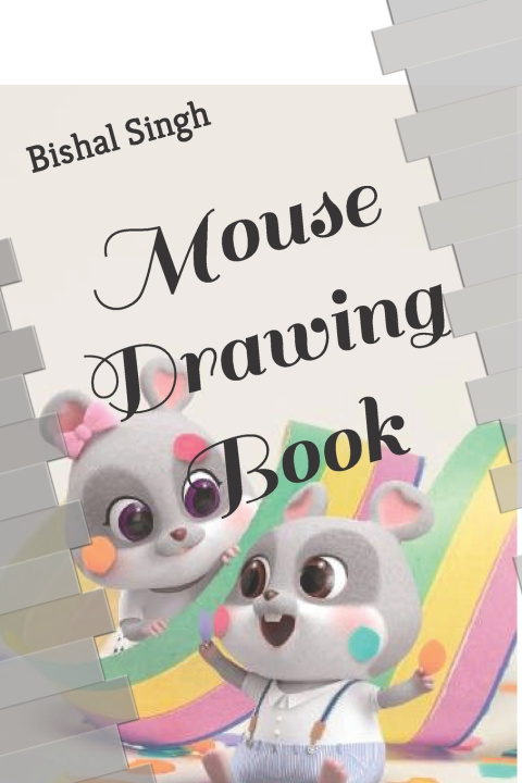 Knjiga Mouse Drawing Book Bishal Singh