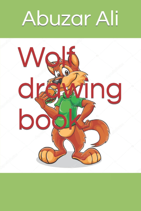 Knjiga Wolf drawing book Abuzar Ali