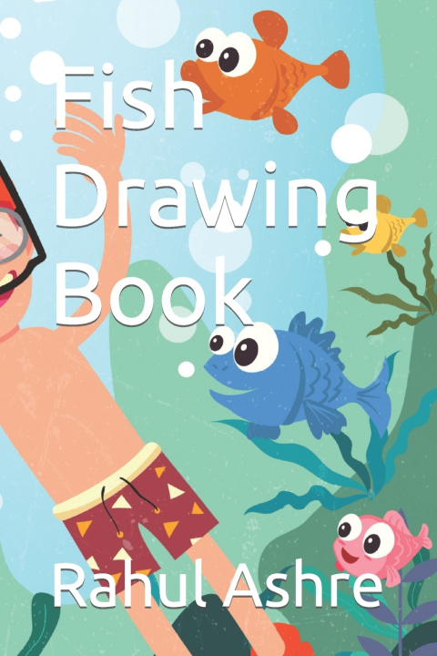 Knjiga Fish Drawing Book Rahul Ashre