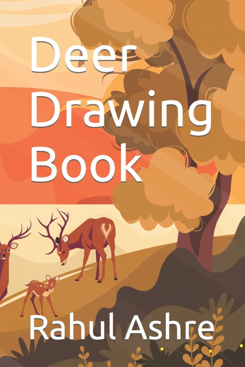 Knjiga Deer Drawing Book Rahul Ashre