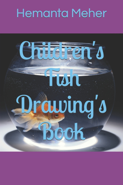 Buch Children's Fish Drawing's Book Hemanta Meher