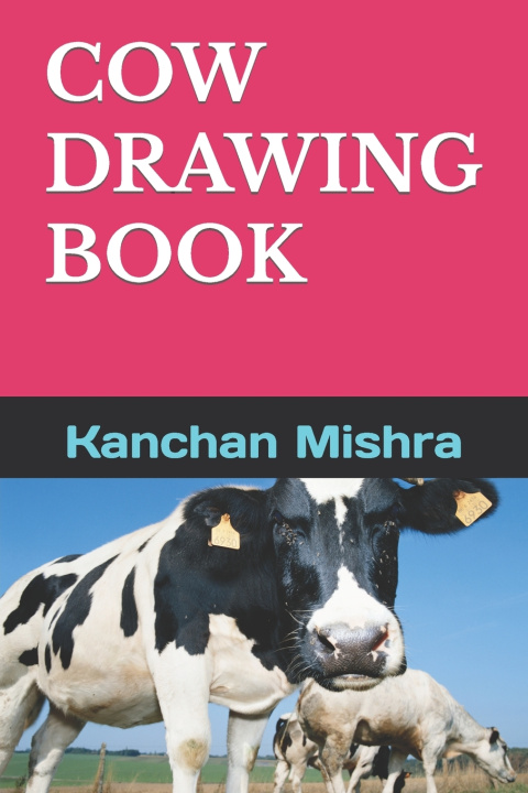 Knjiga Cow Drawing Book Kanchan C Mishra