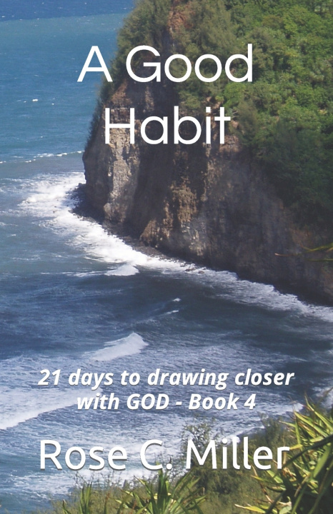 Knjiga Good Habit Rose C C Miller