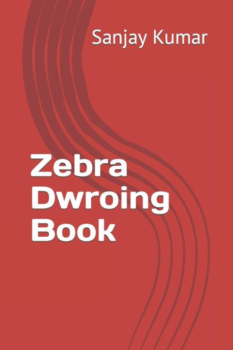 Knjiga Zebra Dwroing Book Sanjay Kumar