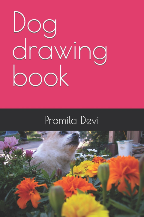 Knjiga Dog drawing book Pramila Devi