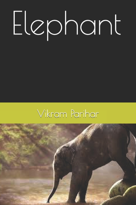 Knjiga Elephant Vikram Parihar