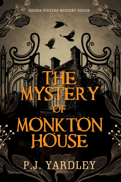 Buch Mystery of Monkton House P J Yardley