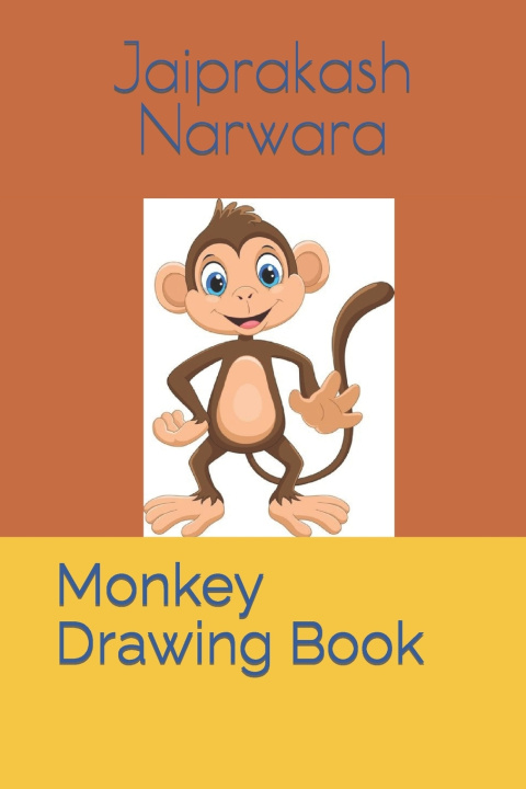 Knjiga Monkey Drawing Book Jaiprakash Narwara