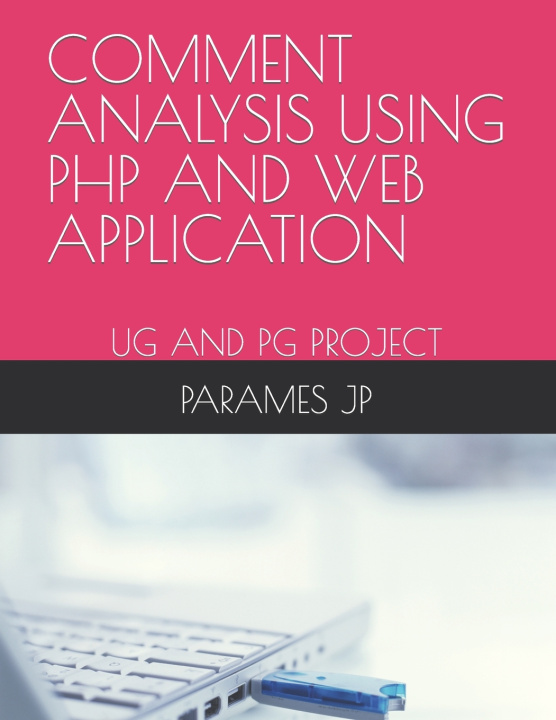 Knjiga Comment Analysis Using PHP and Web Application Karthi Keyan