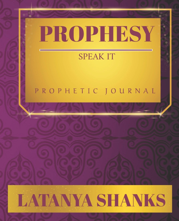 Knjiga Prophesy Latanya Shanks