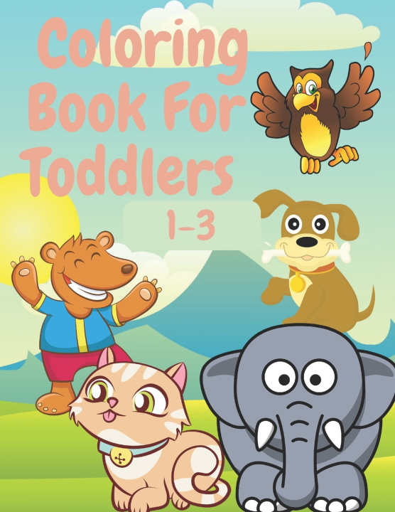 Knjiga Coloring Book For Toddlers Lili Edition