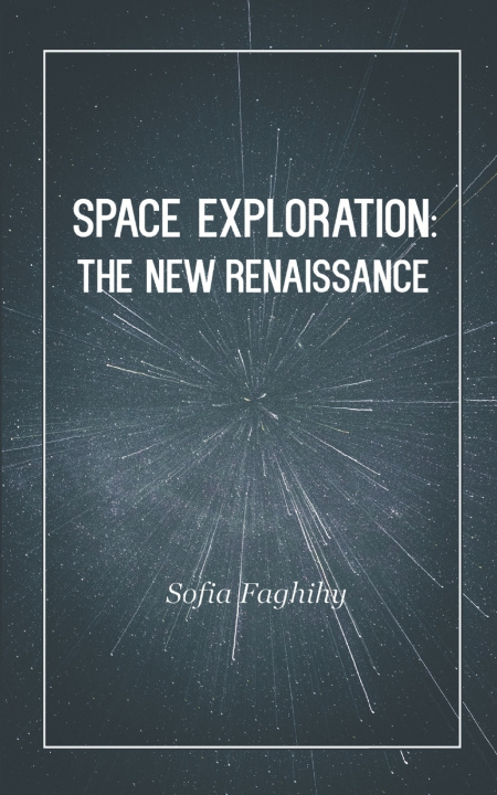 Knjiga Space Exploration Sofia Faghihy