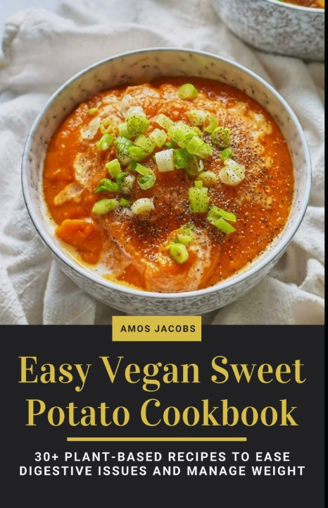 Knjiga Easy Vegan Sweet Potato Cookbook Amos Jacobs