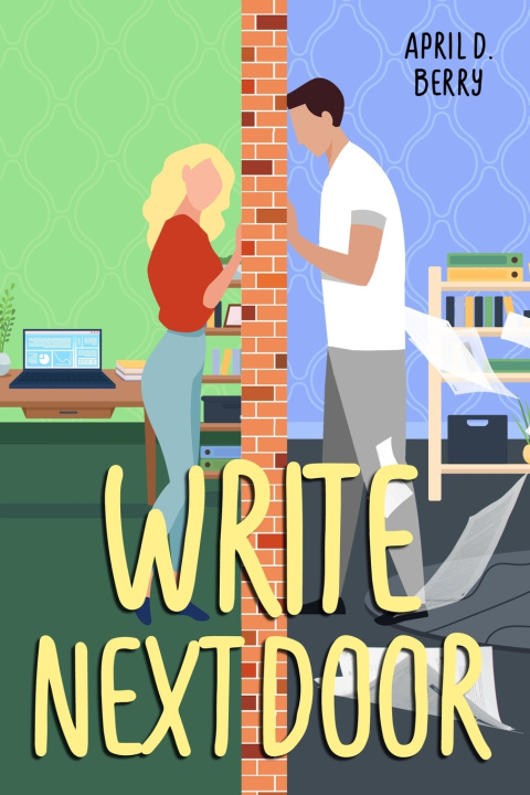 Knjiga Write Next Door April D Berry