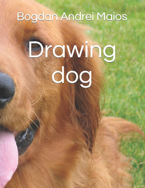 Knjiga Drawing dog Bogdan Andrei Maios