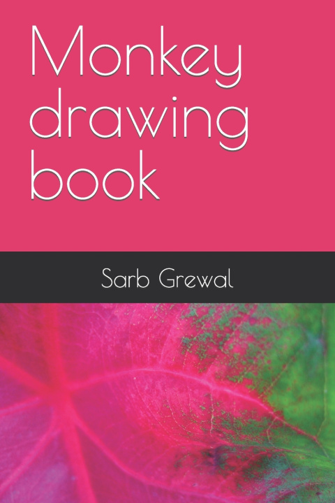 Knjiga Monkey drawing book Sarb S Grewal