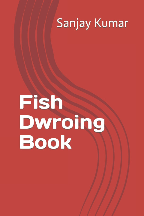 Knjiga Fish Dwroing Book Sanjay Kumar