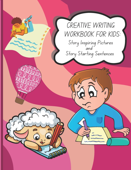 Βιβλίο Creative Writing Workbook for Kids Krystal S Michaels
