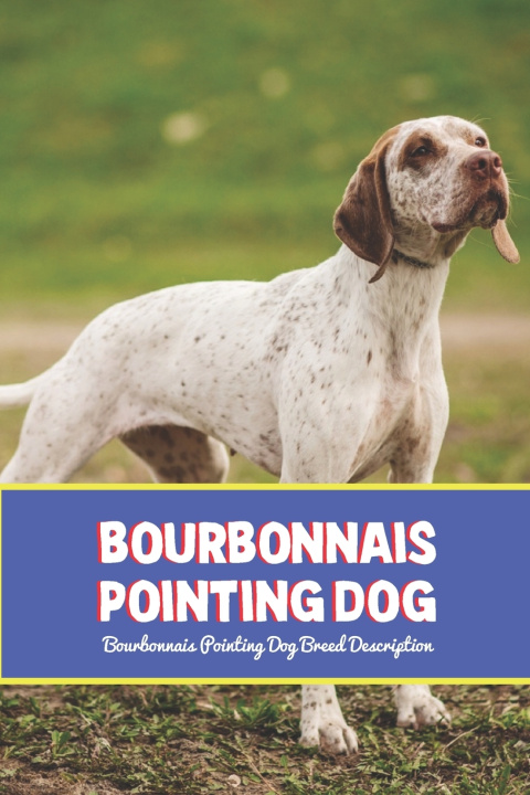 Könyv Bourbonnais Pointing Dog Gosnell Mollie