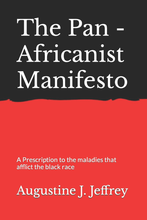 Knjiga Pan - Africanist Manifesto Augustine J Jeffrey