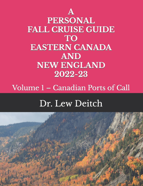 Buch Personal Fall Cruise Guide to Eastern Canada and New England 2022-23 Dr Lew Deitch
