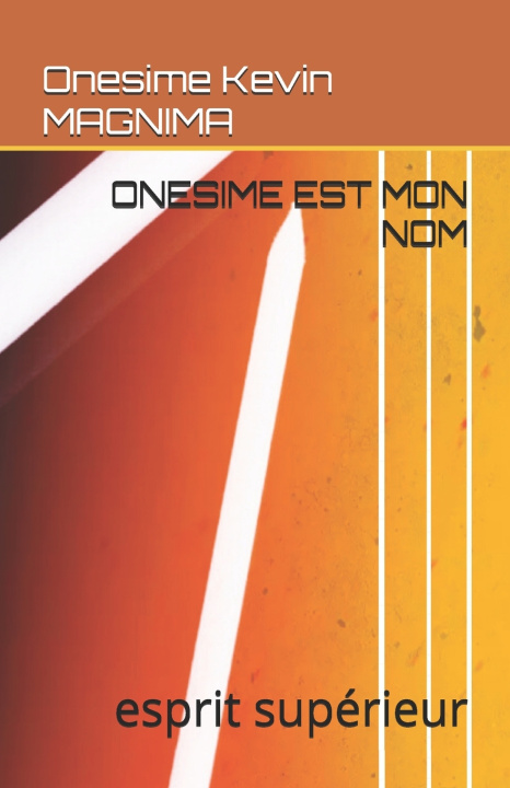 Libro Onesime Est Mon Nom Onesime Kevin Magnima