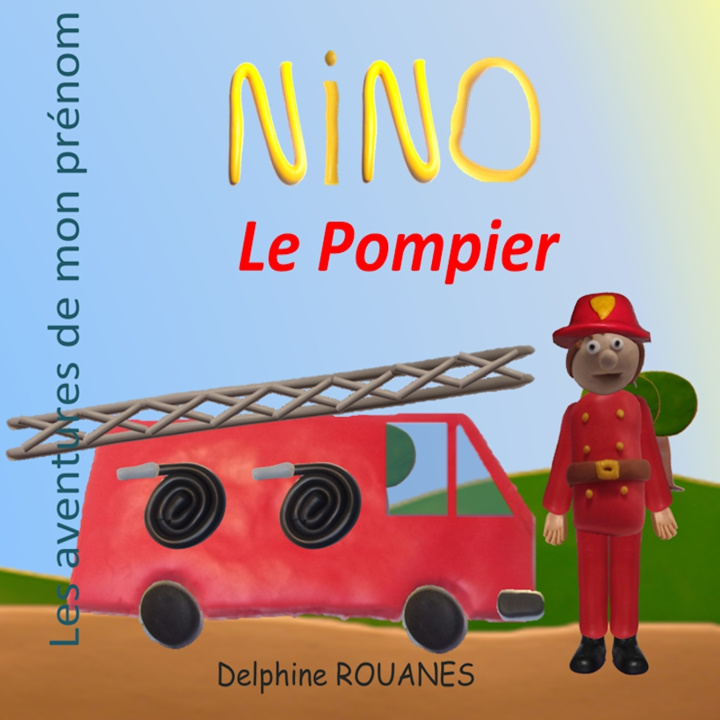 Buch Nino le Pompier Delphine Rouanes