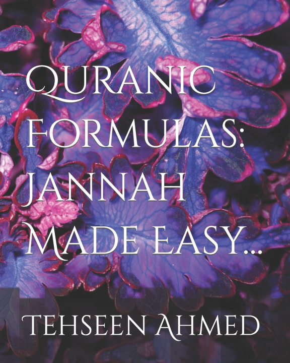 Knjiga Quranic Formulas Tehseen Ahmed