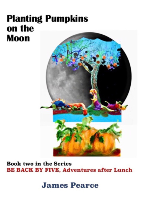 Buch Planting Pumpkins on the Moon James Pearce