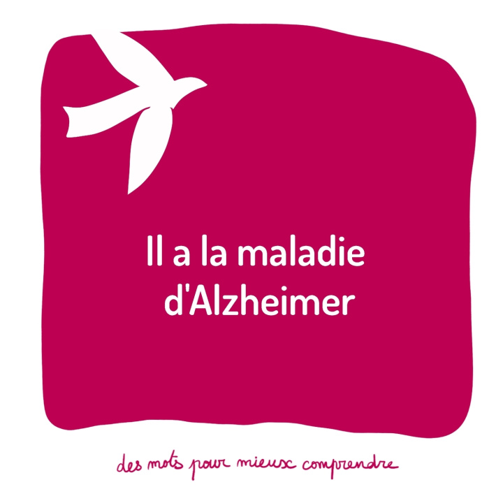 Βιβλίο Il a la maladie d'Alzheimer Sebastien Brochot
